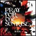ALBUM　「PRAY FOR THE SUNRISE」